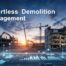 Effortless Demolition Management